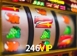 Android 246VIP