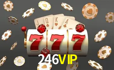 Privilégios VIP 246VIP